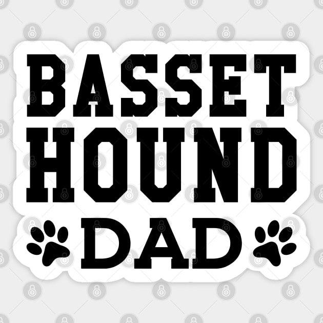 Basset Hound Dad - Basset Hound Dad Sticker by KC Happy Shop